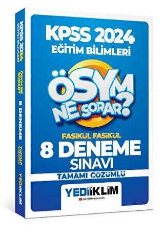 Yediiklim Yayınları 2024 Kpss Ösym Ne Sorar Eğitim Bilimleri Tamamı Çözümlü 8 Fasikül Deneme
