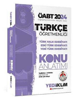 Yediiklim Yayınları 2024 ÖABT Türkçe Öğretmenliği Türk Halk Edebiyatı - Eski Türk Edebiyatı - Yeni Türk Edebiyatı Konu Anlatımı
