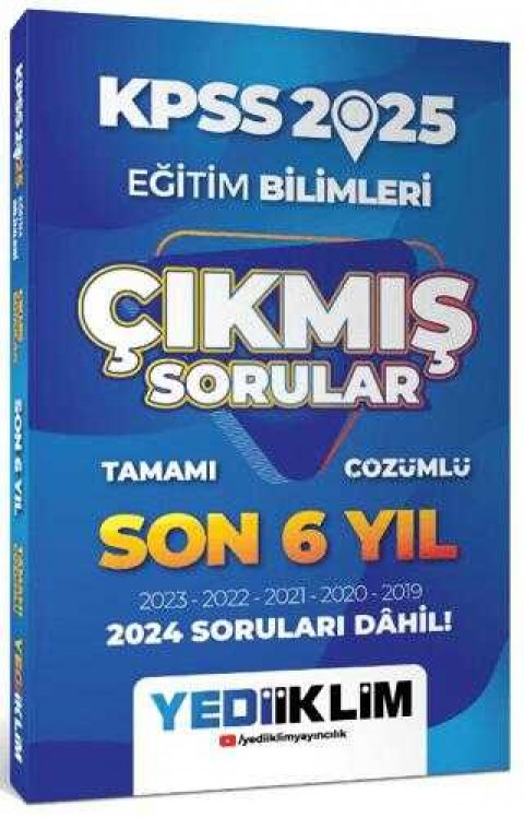 Yediiklim Yayınları 2025 KPSS Eğitim Bilimleri Son 6 Yıl Tamamı Çözümlü Çıkmış Sorular
