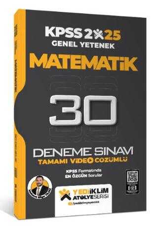 Yediiklim Yayınları 2025 KPSS Genel Yetenek Atölye Serisi Matematik Tamamı Video Çözümlü 30 Deneme Sınavı