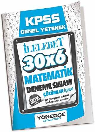 Yönerge Yayınları 2023 KPSS Matematik İLELEBET 30x6 Deneme Çözümlü