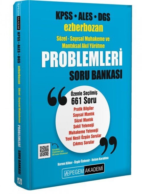 Pegem Akademi Yayıncılık KPSS ALES DGS Ezberbozan Sözel-Sayısal Muhakeme ve Mantıksal Akıl Yürütme Problemleri Soru Bankası