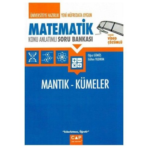 Çap Yayınları Üniversiteye Hazırlık Matematik Mantık ve Kümeler Konu Anlatımlı Soru Bankası