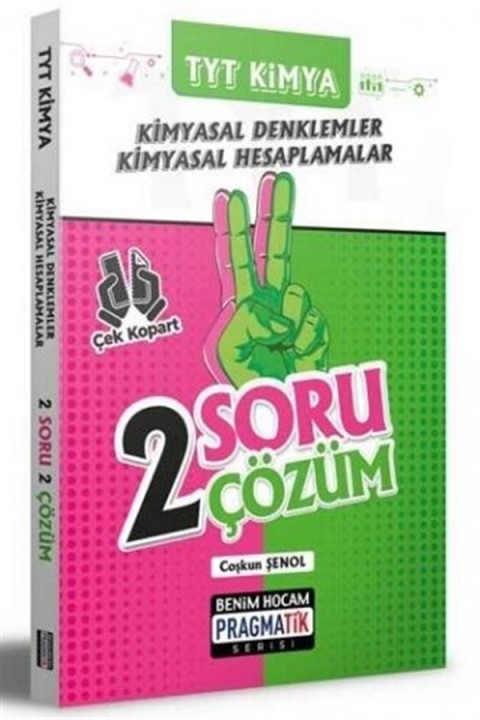 TYT Kimya Kimyasal Denklemler Kimyasal Hesaplamalar 2 Soru 2 Çözüm Pragmatik Serisi Benim Hocam Yayınları